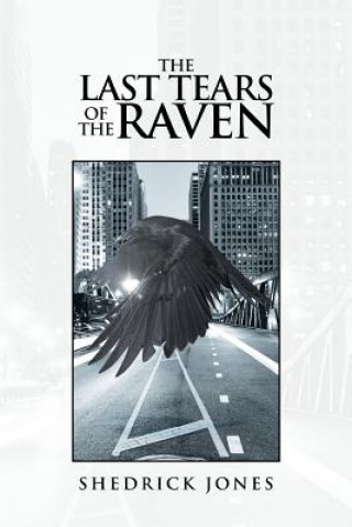 Kniha Last Tears of the Raven Shedrick Jones