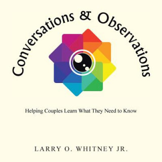 Libro Conversations & Observations Larry O Whitney Jr