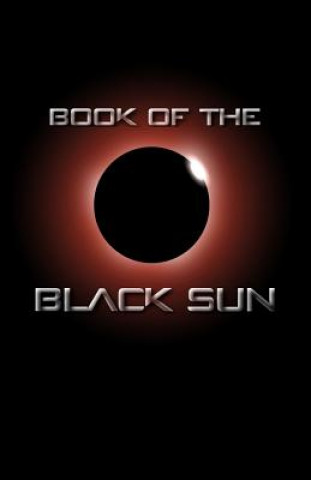 Kniha Book of the Black Sun Dark Lords