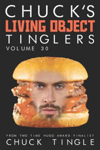 Książka Chuck's Living Object Tinglers: Volume 30 Chuck Tingle