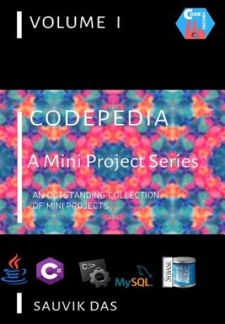 Knjiga Codepedia: A Mini Project Series Sauvik Das