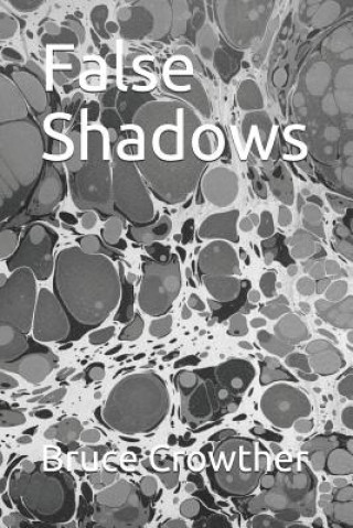 Carte False Shadows Bruce Crowther