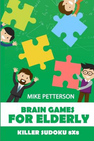 Livre Brain Games for Elderly: Killer Sudoku 8x8 Mike Petterson