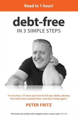 Kniha Debt-Free in 3 Simple Steps Peter Fritz