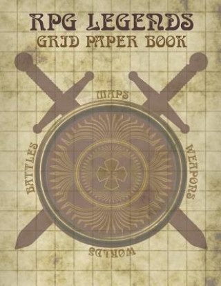 Książka RPG Legends Grid Paper Book: Large Role Playing Graph Paper Book, Ideal for Creating Fantasy Maps, Worlds and Much More Rpg Legends