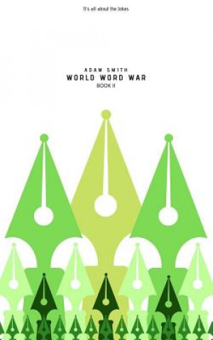 Knjiga World Word War: (wise, Funny, Dirty, Adult, New Jokes, Book 2) Adam Smith