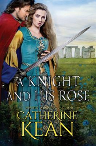 Kniha Knight and His Rose Catherine Kean