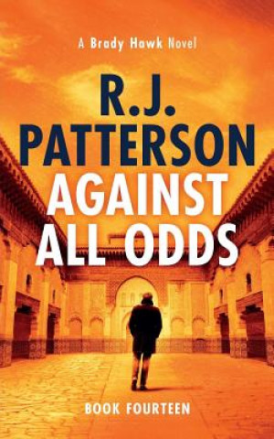 Knjiga Against All Odds R. J. Patterson
