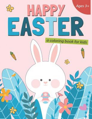 Könyv Happy Easter a Coloring Book for Kids: 50 Easter Coloring Pages for Kids K. Imagine Education