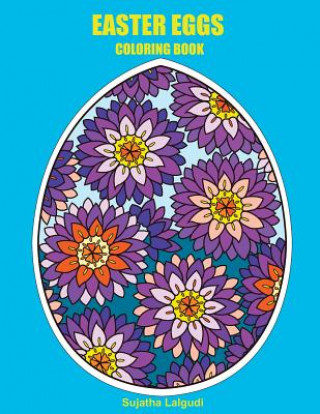 Carte Easter Eggs Coloring Book: Easter Basket Stuffers, Easter Gifts, Large Print Sujatha Lalgudi