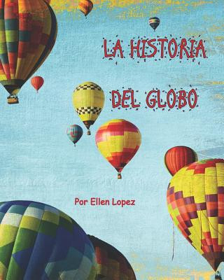 Knjiga La Historica del Globo Ellen Lopez