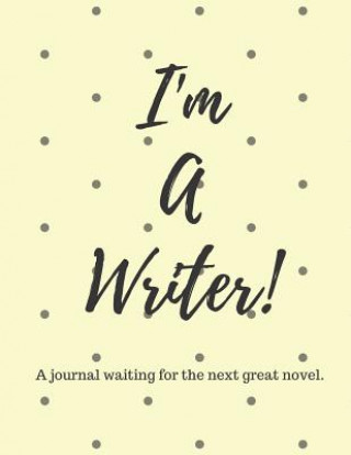 Knjiga I'm a Writer Iron Clan Press