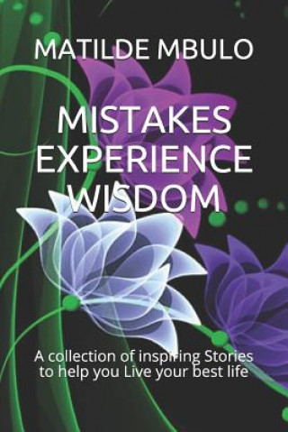 Kniha Mistakes Experience Wisdom Matilde Mbulo