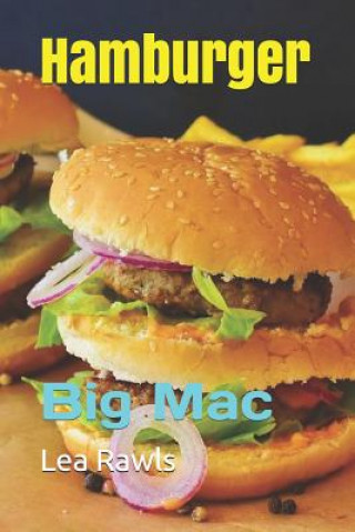 Könyv Hamburger: Big Mac Lea Rawls
