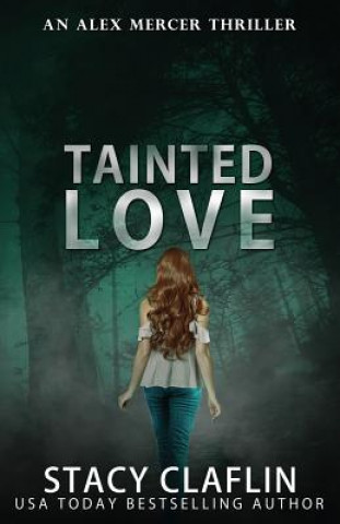 Kniha Tainted Love Stacy Claflin