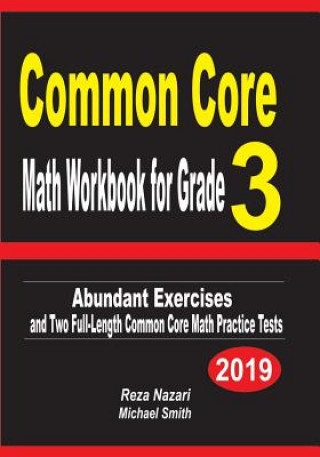 Knjiga Common Core Math Workbook for Grade 3: Abundant Exercises and Two Full-Length Common Core Math Practice Tests Reza Nazari