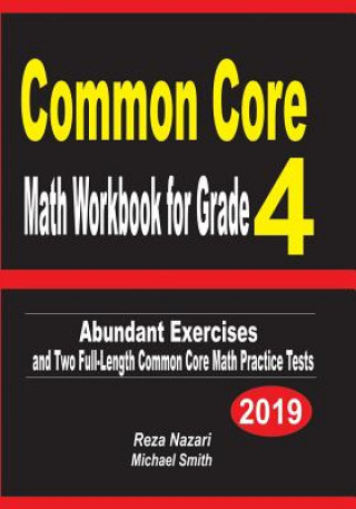 Knjiga Common Core Math Workbook for Grade 4: Abundant Exercises and Two Full-Length Common Core Math Practice Tests Reza Nazari