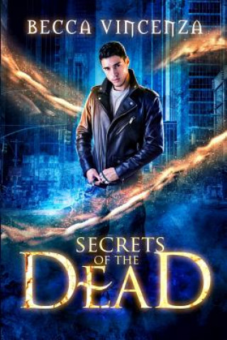 Libro Secrets of the Dead Becca Vincenza