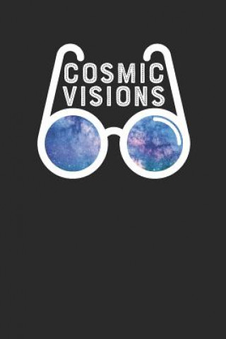Carte Cosmic Visions: Galaxy Glasses Astronomy Visions Notebook (6x9) Shocking Journals