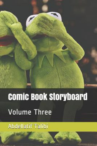 Carte Comic Book Storyboard: Volume Three Abdellatif Talibi