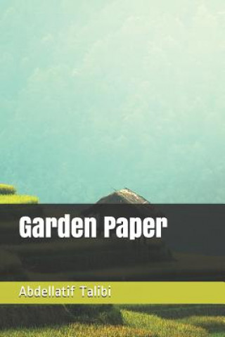 Kniha Garden Paper Abdellatif Talibi