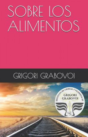 Kniha Sobre Los Alimentos Grigori Grabovoi