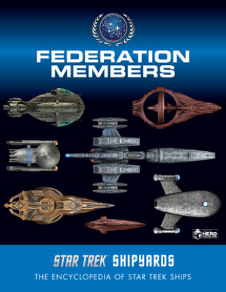 Könyv Star Trek Shipyards: Federation Members Ben Robinson