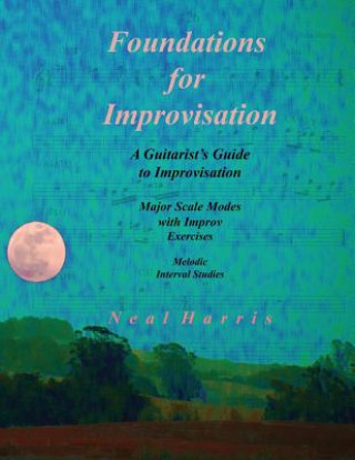 Книга Foundations for Improvisation NEAL HARRIS