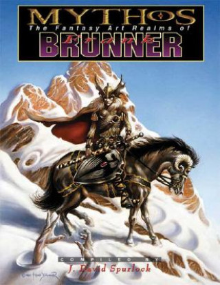 Книга Mythos: The Fantasy Art Realms of Frank Brunner J David Spurlock