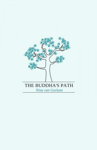 Livre Buddha's Path Nina Van Gorkom