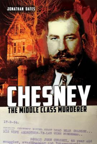 Książka Chesney: The Middle Class Murderer Jonathan Oates