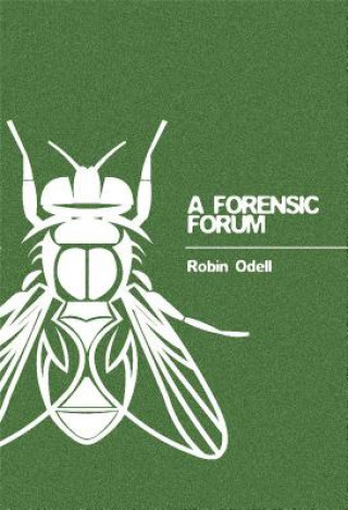 Boek A Forensic Forum Robin Odell