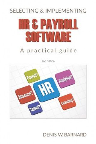 Buch Selecting & Implementing HR & Payroll Software Denis W. Barnard