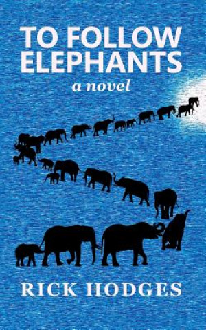 Carte To Follow Elephants Rick Hodges