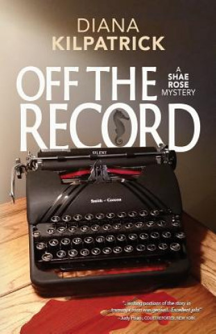 Livro Off the Record Diana Kilpatrick