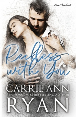 Knjiga Reckless With You Carrie Ann Ryan