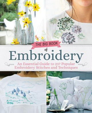 Книга Big Book of Embroidery: 250 Stitches with 29 Creative Projects Renee Mery