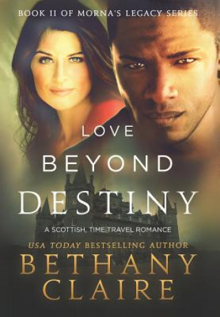 Książka Love Beyond Destiny Bethany Claire