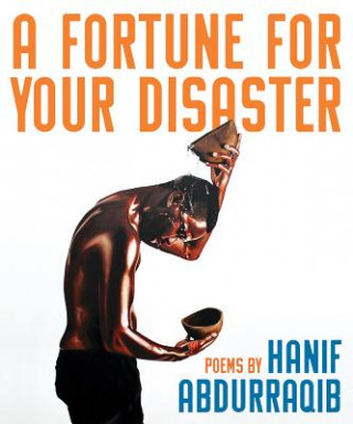 Kniha A Fortune for Your Disaster Hanif Abdurraqib