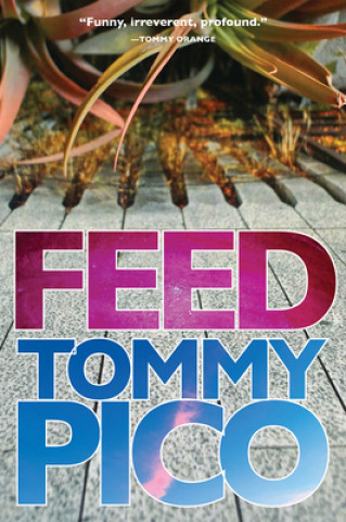 Kniha Feed Tommy Pico