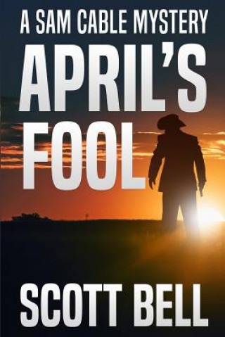 Book April's Fool Scott Bell