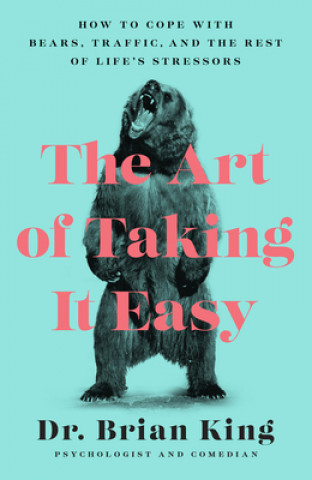 Kniha Art of Taking It Easy Brian King