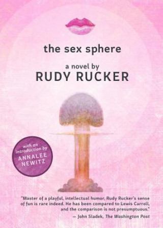 Kniha The Sex Sphere Rudy Rucker