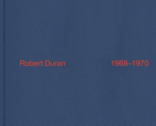Kniha Robert Duran: 1968-1970 Robert Duran