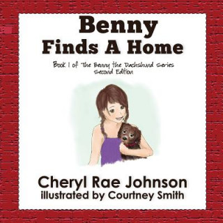 Könyv Benny Finds a Home Cheryl Johnson
