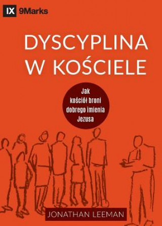 Libro Dyscyplina w ko&#347;ciele (Church Discipline) (Polish) Jonathan Leeman