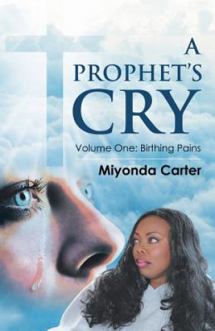 Kniha Prophet's Cry Miyonda Carter