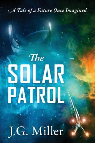 Könyv Solar Patrol J G Miller