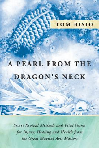 Книга Pearl from the Dragon's Neck Tom Bisio
