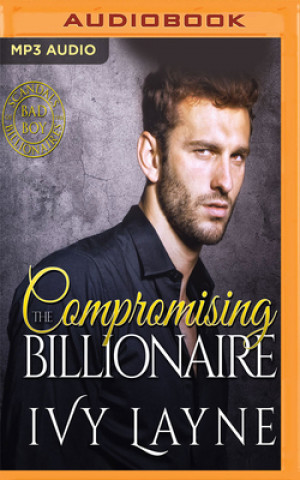 Digital COMPROMISING THE BILLIONAIRE Ivy Layne